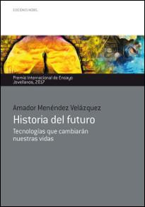 HISTORIA DEL FUTURO | 9788484597520 | MENÉNDEZ VELÁZQUEZ , AMADOR | Llibreria Aqualata | Comprar llibres en català i castellà online | Comprar llibres Igualada