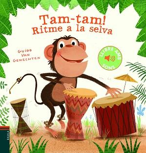 TAM-TAM!. RITME A LA SELVA | 9788447939602 | VAN GENECHTEN, GUIDO | Llibreria Aqualata | Comprar llibres en català i castellà online | Comprar llibres Igualada