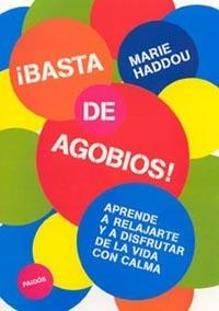 BASTA DE AGOBIOS | 9788449313554 | HADDOU, MARIE | Llibreria Aqualata | Comprar llibres en català i castellà online | Comprar llibres Igualada