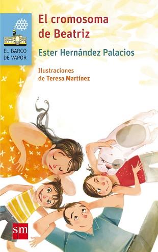 CROMOSOMA DE BEATRIZ, EL (BARCO DE VAPOR AZUL 174) | 9788467586183 | HERNÁNDEZ PALACIOS, ESTHER | Llibreria Aqualata | Comprar llibres en català i castellà online | Comprar llibres Igualada