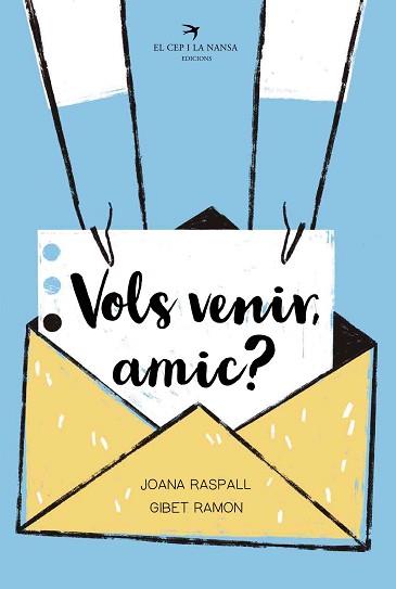 VOLS VENIR, AMIC? | 9788418522598 | RASPALL I JUANOLA, JOANA | Llibreria Aqualata | Comprar libros en catalán y castellano online | Comprar libros Igualada