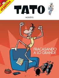 TATO : FRACASANDO A LO GRANDE | 9788497415750 | MONTEYS HOMAR, ALBERT | Llibreria Aqualata | Comprar llibres en català i castellà online | Comprar llibres Igualada