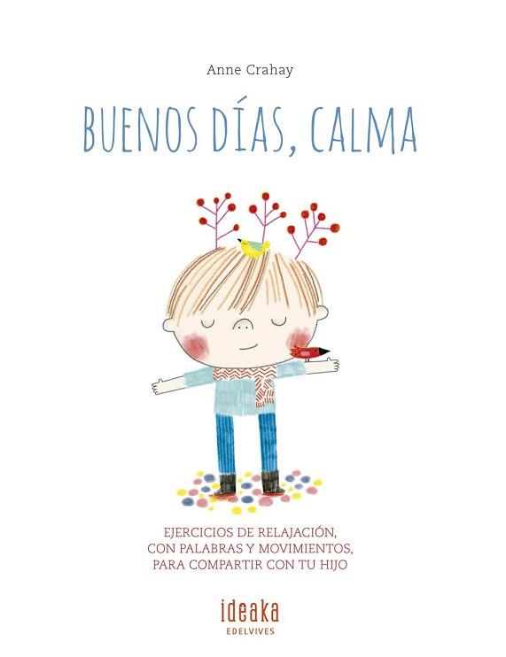 BUENOS DÍAS, CALMA | 9788414010907 | CRAHAY, ANNE | Llibreria Aqualata | Comprar llibres en català i castellà online | Comprar llibres Igualada