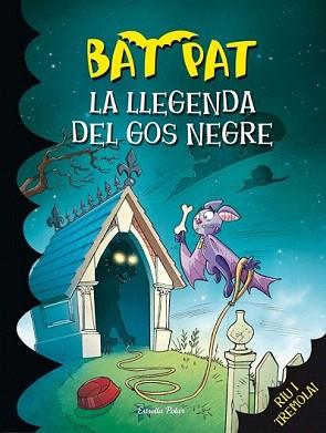 BAT PAT 24. LA LLEGENDA DEL GOS NEGRE | 9788415697619 | BAT PAT | Llibreria Aqualata | Comprar llibres en català i castellà online | Comprar llibres Igualada
