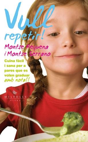 VULL REPETIR! | 9788483307113 | REQUENA FERRANDO, MONTSE/SERRANO FUENTES, MONTSE | Llibreria Aqualata | Comprar llibres en català i castellà online | Comprar llibres Igualada