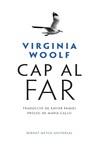 CAP AL FAR | 9788498593853 | WOOLF, VIRGINIA | Llibreria Aqualata | Comprar llibres en català i castellà online | Comprar llibres Igualada