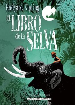 LIBRO DE LA SELVA, EL | 9788418395277 | KIPLING, RUDYARD | Llibreria Aqualata | Comprar llibres en català i castellà online | Comprar llibres Igualada