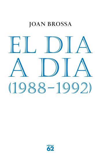 DIA A DIA (POESIA 1099 | 9788429758153 | BROSSA, JOAN | Llibreria Aqualata | Comprar llibres en català i castellà online | Comprar llibres Igualada