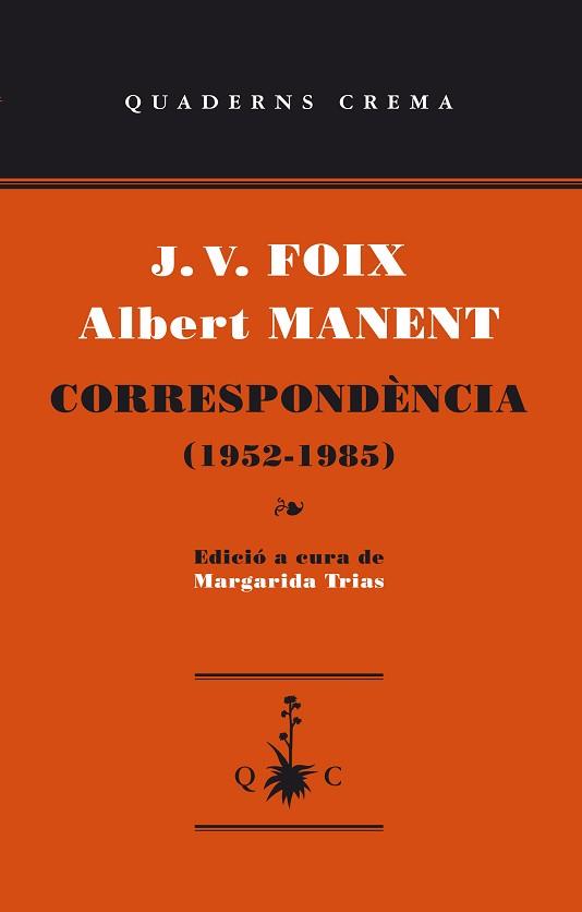 CORRESPONDENCIA (1952-1985) | 9788477275695 | FOIX, J.V. / MANENT, ALBERT | Llibreria Aqualata | Comprar llibres en català i castellà online | Comprar llibres Igualada