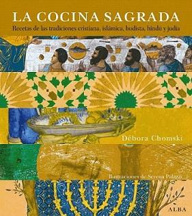 COCINA SAGRADA, LA | 9788484284864 | CHOMSKI, DEBORA | Llibreria Aqualata | Comprar llibres en català i castellà online | Comprar llibres Igualada