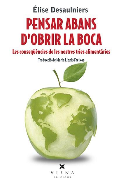 PENSAR ABANS D'OBRIR LA BOCA | 9788483309643 | DESAULNIERS, ÉLISE | Llibreria Aqualata | Comprar llibres en català i castellà online | Comprar llibres Igualada