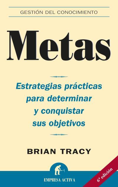 METAS (EMPRESA ACTIVA) | 9788495787590 | TRACY, BRIAN | Llibreria Aqualata | Comprar llibres en català i castellà online | Comprar llibres Igualada