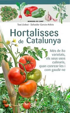 HORTALISSES DE CATALUNYA | 9788490346761 | LLOBET FRANÇOIS, TONI / GARCIA-ARBÓS, SALVADOR | Llibreria Aqualata | Comprar llibres en català i castellà online | Comprar llibres Igualada