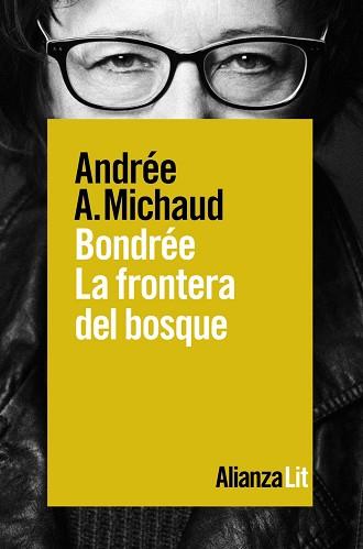 BONDRÉE. LA FRONTERA DEL BOSQUE | 9788491814030 | MICHAUD, ANDRÉE A. | Llibreria Aqualata | Comprar llibres en català i castellà online | Comprar llibres Igualada