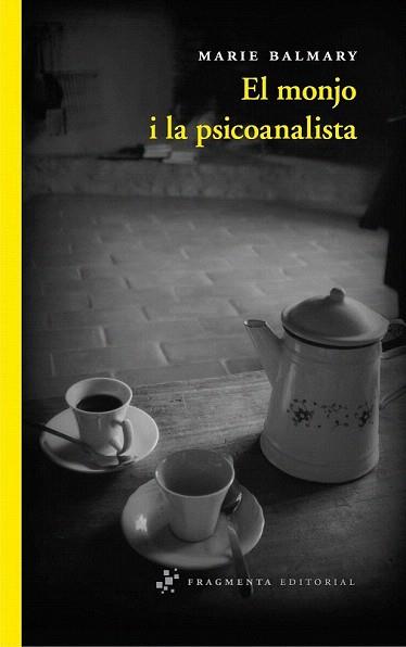 MONJO I LA PSICOANALISTA, EL | 9788492416769 | BALMARY, MARIE | Llibreria Aqualata | Comprar llibres en català i castellà online | Comprar llibres Igualada