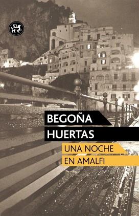 UNA NOCHE EN AMALFI | 9788415325420 | HUERTAS, BEGOÑA | Llibreria Aqualata | Comprar llibres en català i castellà online | Comprar llibres Igualada