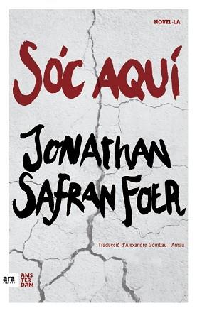 SÓC AQUÍ | 9788416743124 | SAFRAN FOER, JONATHAN | Llibreria Aqualata | Comprar llibres en català i castellà online | Comprar llibres Igualada