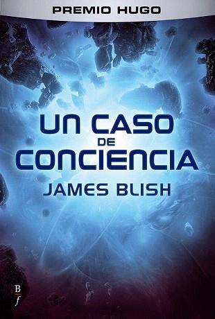 UN CASO DE CONCIENCIA | 9788415157090 | BLISH, JAMES | Llibreria Aqualata | Comprar llibres en català i castellà online | Comprar llibres Igualada