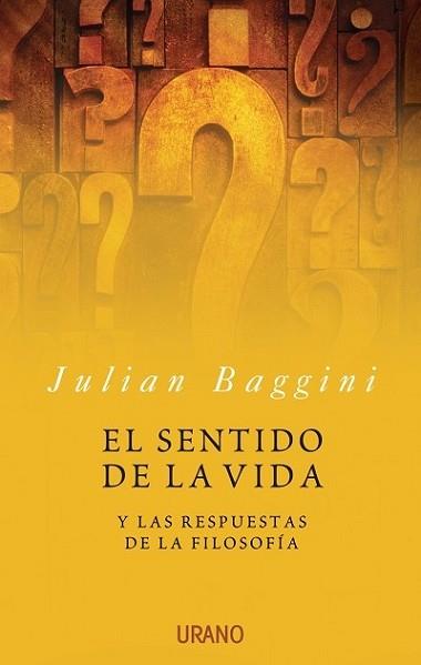 SENTIDO DE LA VIDA, EL | 9788479536015 | BAGGINI, JULIAN | Llibreria Aqualata | Comprar llibres en català i castellà online | Comprar llibres Igualada