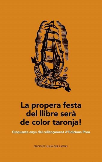 PROPERA FESTA DEL LLIBRE SERÀ DE COLOR TARONJA!, LA | 9788475885629 | DIVERSOS AUTORES | Llibreria Aqualata | Comprar llibres en català i castellà online | Comprar llibres Igualada