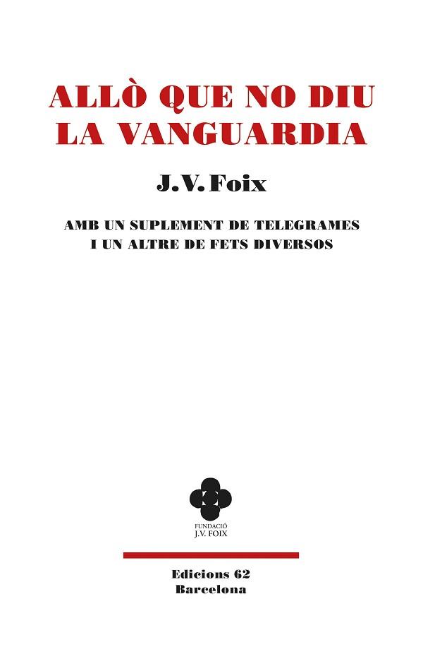 ALLÒ QUE NO DIU LA VANGUARDIA | 9788429779950 | FOIX I MAS, J. V. | Llibreria Aqualata | Comprar llibres en català i castellà online | Comprar llibres Igualada