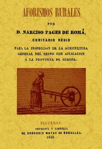 AFORISMOS RURALES | 9788490010051 | FAGES DE ROMA, NARCISO | Llibreria Aqualata | Comprar llibres en català i castellà online | Comprar llibres Igualada
