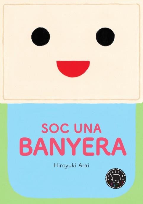 SOC UNA BANYERA | 9788417059408 | ARAI, HIROYUKI | Llibreria Aqualata | Comprar llibres en català i castellà online | Comprar llibres Igualada