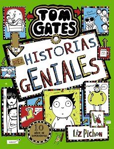 TOM GATES, 18. DIEZ HISTORIAS GENIALES | 9788469663462 | PICHON, LIZ | Llibreria Aqualata | Comprar llibres en català i castellà online | Comprar llibres Igualada