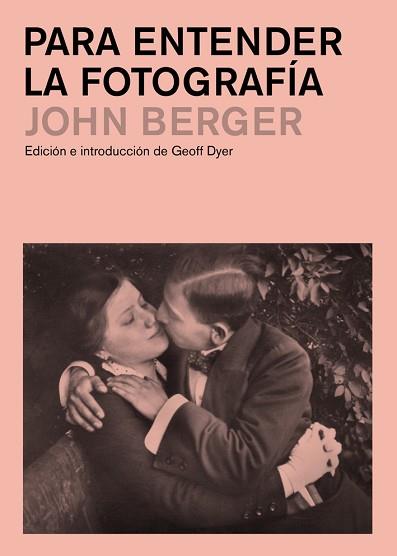 PARA ENTENDER LA FOTOGRAFÍA | 9788425227929 | BERGER, JOHN | Llibreria Aqualata | Comprar llibres en català i castellà online | Comprar llibres Igualada