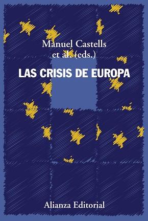 CRISIS DE EUROPA, LAS | 9788491811367 | CASTELLS, MANUEL (EDITOR) | Llibreria Aqualata | Comprar llibres en català i castellà online | Comprar llibres Igualada