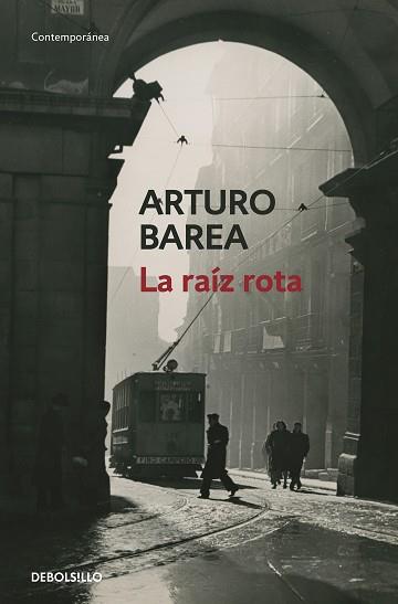 RAÍZ ROTA, LA | 9788466348829 | BAREA, ARTURO | Llibreria Aqualata | Comprar llibres en català i castellà online | Comprar llibres Igualada