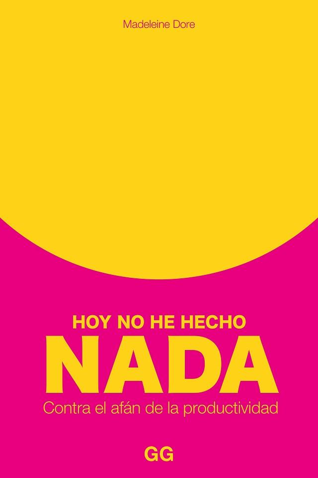 HOY NO HE HECHO NADA | 9788425234132 | DORE, MADELEINE | Llibreria Aqualata | Comprar llibres en català i castellà online | Comprar llibres Igualada