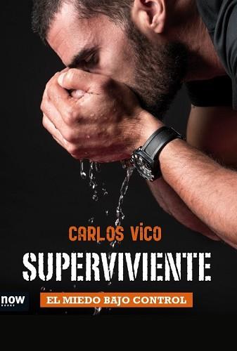 SUPERVIVIENTE | 9788494217197 | VICO JIMÉNEZ, CARLOS | Llibreria Aqualata | Comprar llibres en català i castellà online | Comprar llibres Igualada