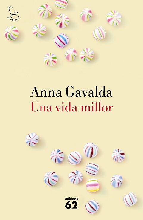 UNA VIDA MILLOR | 9788429775495 | GAVALDA, ANNA  | Llibreria Aqualata | Comprar llibres en català i castellà online | Comprar llibres Igualada