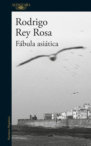 FÁBULA ASIÁTICA | 9788420425429 | REY ROSA, RODRIGO | Llibreria Aqualata | Comprar llibres en català i castellà online | Comprar llibres Igualada