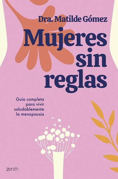 MUJERES SIN REGLAS | 9788408284505 | DRA. MATILDE GÓMEZ | Llibreria Aqualata | Comprar llibres en català i castellà online | Comprar llibres Igualada