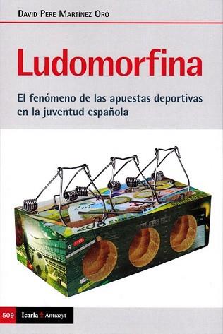 LUDOMORFINA | 9788498889895 | MARTINEZ ORO, DAVID PERE | Llibreria Aqualata | Comprar llibres en català i castellà online | Comprar llibres Igualada