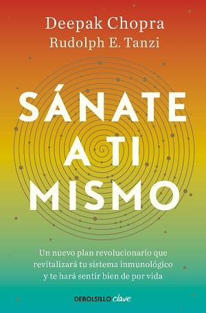 SÁNATE A TI MISMO | 9788466376174 | CHOPRA, DEEPAK / TANZI, RUDOLPH | Llibreria Aqualata | Comprar llibres en català i castellà online | Comprar llibres Igualada