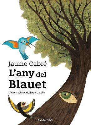 ANY DEL BLAUET, L' | 9788491377641 | CABRÉ, JAUME | Llibreria Aqualata | Comprar llibres en català i castellà online | Comprar llibres Igualada