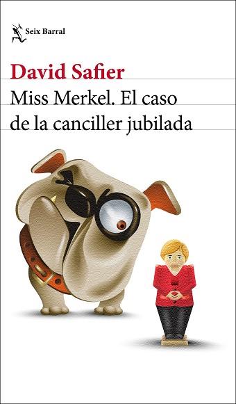 MISS MERKEL. EL CASO DE LA CANCILLER JUBILADA | 9788432239205 | SAFIER, DAVID | Llibreria Aqualata | Comprar llibres en català i castellà online | Comprar llibres Igualada