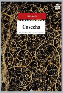 COSECHA | 9788416537099 | CRACE, JIM | Llibreria Aqualata | Comprar llibres en català i castellà online | Comprar llibres Igualada
