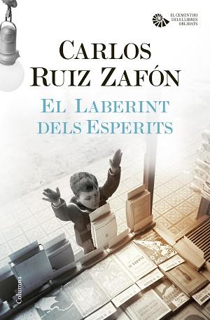 LABERINT DELS ESPERITS, EL | 9788466421706 | RUIZ ZAFÓN, CARLOS | Llibreria Aqualata | Comprar llibres en català i castellà online | Comprar llibres Igualada