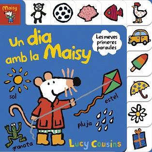 UN DIA AMB LA MAISY (MAISY. TOT CARTRÓ) | 9788448852177 | COUSINS, LUCY | Llibreria Aqualata | Comprar llibres en català i castellà online | Comprar llibres Igualada