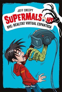 SUPERMALSONS. RVE: REALITAT VIRTUAL ESPANTOSA | 9788491375623 | CREEPY, JEFF | Llibreria Aqualata | Comprar llibres en català i castellà online | Comprar llibres Igualada