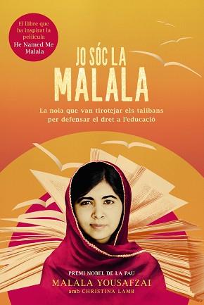JO SÓC LA MALALA | 9788491041924 | YOUSAFZAI, MALALA / LAMB, CHRISTINA | Llibreria Aqualata | Comprar llibres en català i castellà online | Comprar llibres Igualada