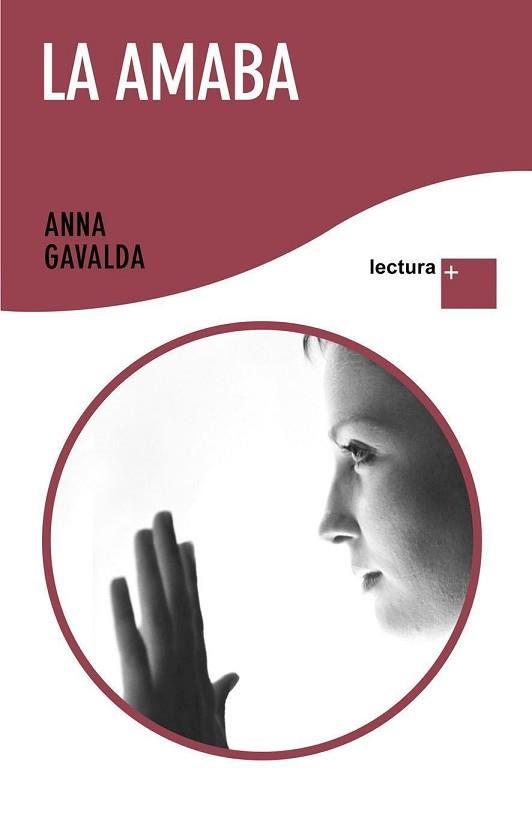 AMABA, LA (LECTURA +) | 9788432298400 | GAVALDA, ANNA | Llibreria Aqualata | Comprar llibres en català i castellà online | Comprar llibres Igualada