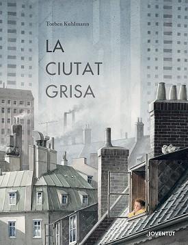 CIUTAT GRISA, LA | 9788426148902 | KUHLMANN, TORBEN | Llibreria Aqualata | Comprar llibres en català i castellà online | Comprar llibres Igualada
