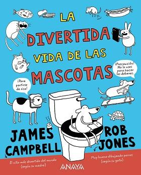 DIVERTIDA VIDA DE LAS MASCOTAS, LA | 9788469848722 | CAMPBELL, JAMES | Llibreria Aqualata | Comprar llibres en català i castellà online | Comprar llibres Igualada