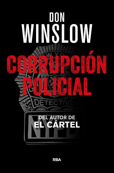 CORRUPCIÓN POLICIAL | 9788490567760 | WINSLOW , DON | Llibreria Aqualata | Comprar llibres en català i castellà online | Comprar llibres Igualada