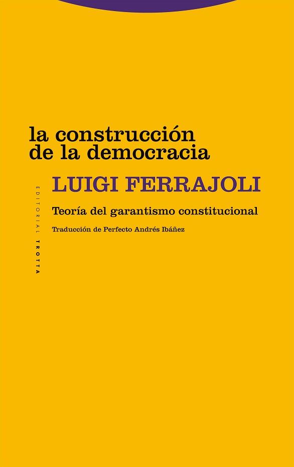 CONSTRUCCIÓN DE LA DEMOCRACIA, LA | 9788413642017 | FERRAJOLI, LUIGI | Llibreria Aqualata | Comprar llibres en català i castellà online | Comprar llibres Igualada